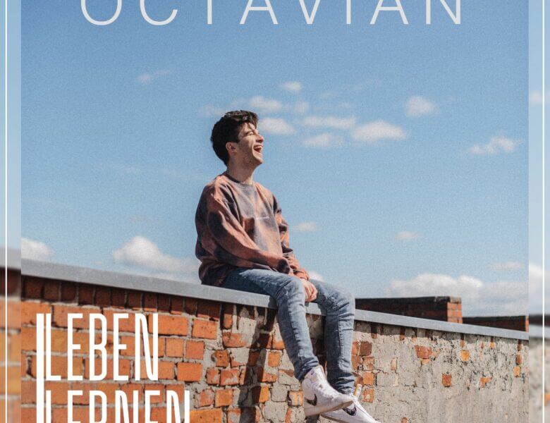 Octavian – „Leben lernen“ (Single)