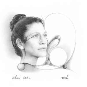 Alin Coen - “Nah“ (Pflanz Einen Baum - Credit Album-Cover: Amilcar Coen)