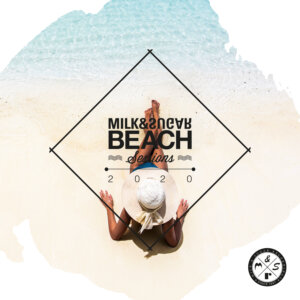 Various Artists – “Milk & Sugar – Beach Sessions 2020“ (Milk & Sugar Records/SPV)