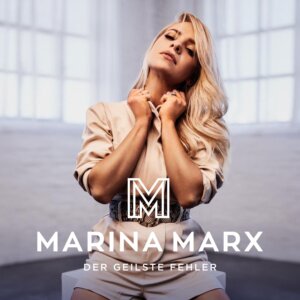 Marina Marx - "Der Geilste Fehler" (Ariola/Sony Music)