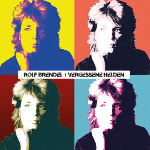 Rolf Brendel - “Vergessene Helden“ (Single – Rolf Brendel/The Orchard Music) 
