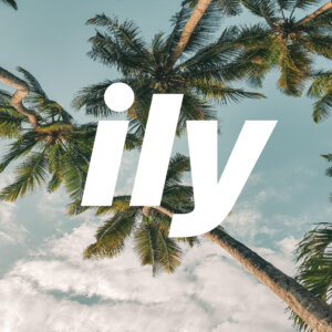 Surf Mesa feat. Emilee - "ILY (I love you Baby)" (Single - Astralwerks/Universal)
