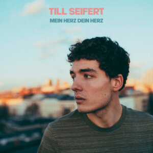 Till Seifert - "Mein Herz Dein Herz" (Single - Meadow Lake Music/Rough Trade)