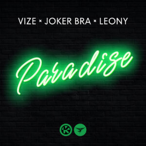 VIZE & Joker Bra & Leony - “Paradise“ (Single - Kontor Records) 