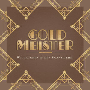 Goldmeister - “Willkommen in den Zwanzigern!“ (Schallkunst/Electrola/Universal Music)