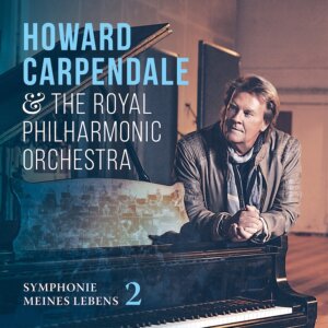 Howard Carpendale & The Royal Philharmonic Orchestra - “Symphonie meines Lebens 2“ (Electrola/Universal Music)