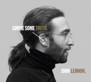 John Lennon – “Gimme Some Truth. The Ultimate Mixes“ (Capitol/Universal Music)