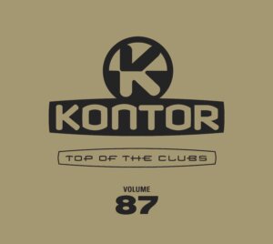 Various Artists - “Kontor – Top Of The Clubs Vol. 87“ (Kontor Records)