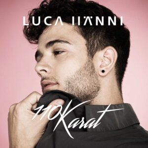 Luca Hänni - “110 Karat“ (PIAS/Muve) 