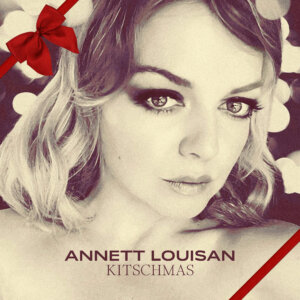 Annett Louisan – “Kitschmas (EP)“ (Ariola/Sony Music)