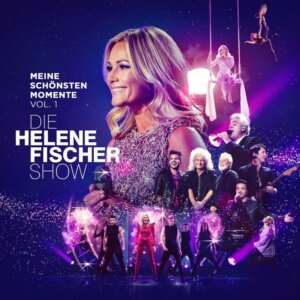 Helene Fischer - “Die Helene Fischer Show – Meine schönsten Momente“ (Polydor/Universal Music)    