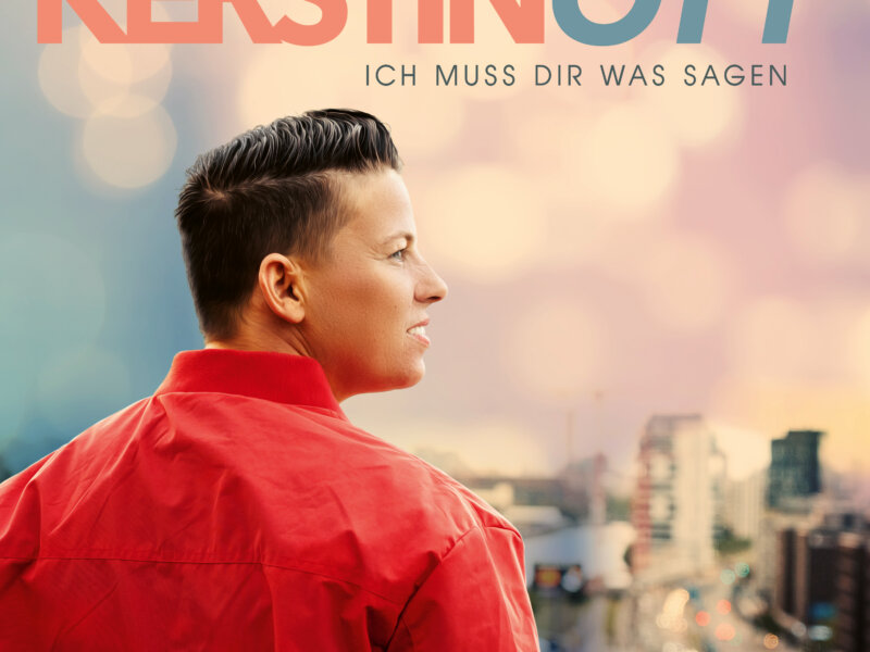 Kerstin Ott – neue Single  “Ich Hab’s Wirklich Versucht“ aus der Platin-Edition zu „Ich Muss Dir Was Sagen“