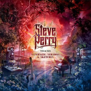 Steve Perry - “Traces - Alternate Versions And Sketches“ (Fantasy/Concord/Universal Music)