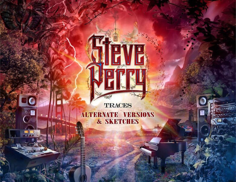 Steve Perry – “Traces –  Alternate Versions And Sketches“ (Album Review)