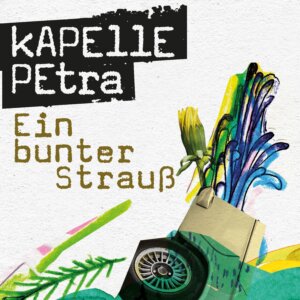 Kapelle Petra - “Ein Bunter Strauß“ (Single - Gute Laune Entertainment) 