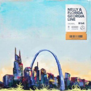 Nelly & Florida Georgia Line - "Lil Bit" (Single – Columbia/Sony Music)