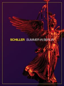 Schiller - “Summer In Berlin“ (NITRON concepts/Sony Music) 