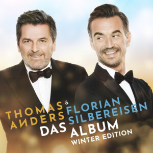 Thomas Anders & Florian Silbereisen - “Das Album (Winter Edition)“ (221 Music/unikat/TELAMO)