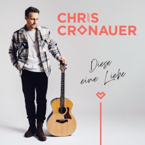 Chris Cronauer - “Diese Eine Liebe“ (Single - Ariola Local/Sony Music) 