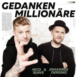 Nico Suave & Johannes Oerding - “Gedankenmillionäre“ (Single - Embassy of Music) 