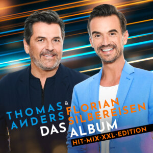 Thomas Anders & Florian Silbereisen - “Das Album (Hit-Mix-XXL-Edition)“ (221 Music/Unikat music)