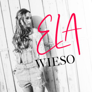Ela - "Wieso" (Single - Kontor Records)