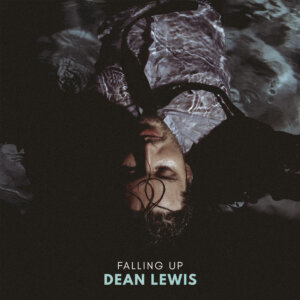 Dean Lewis - “Falling Up“ (Single - Island Records/Universal Music)