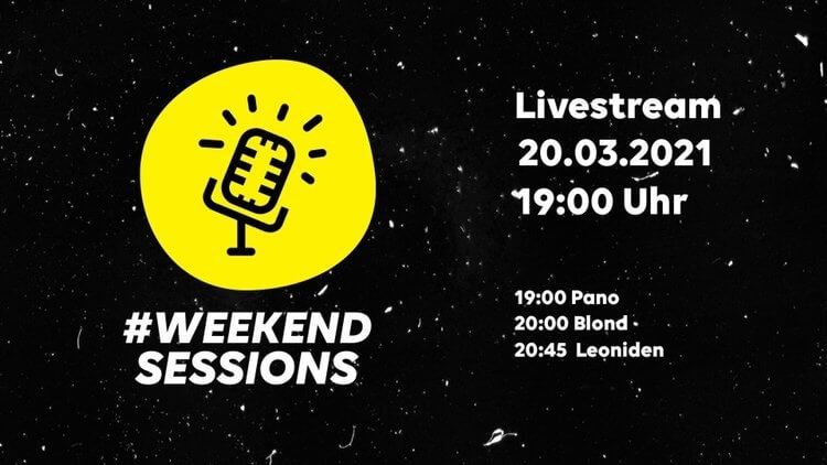 #WeekendSessions #3 – Livestream-Festival mit Blond, den Leoniden und Pano