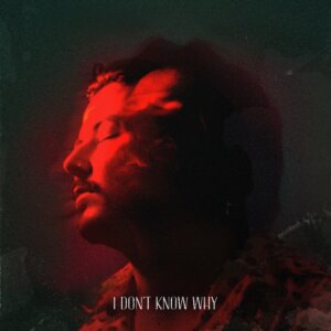 Avaion -  “I Don`t Know Why“ (Single - RCA Local/Sony Music)