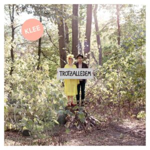 Klee - “Trotzalledem“ (Premium Records)