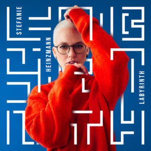 Stefanie Heinzmann - “Labyrinth“ (BMG Rights Management/Warner)