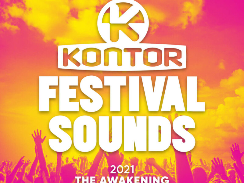 “Kontor Festival Sounds 2021 – The Awakening” (Sampler-Vorstellung)