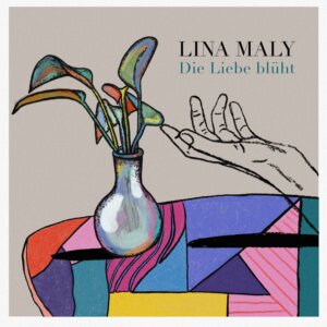 Lina Maly - “Die Liebe Blüht“ (Drei Tulpen Records/The Orchard Music)