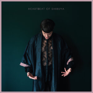 Liv Solveig - “Heartbeat Of Shibuya“ (Single - Revolver Distribution Services/Cargo Records)