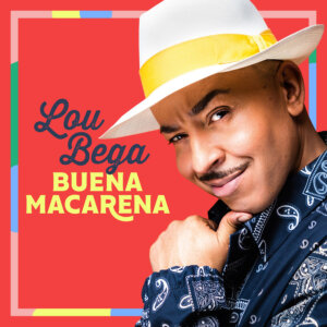 Lou Bega - “Buena Macarena“ (Electrola/Universal Music)  