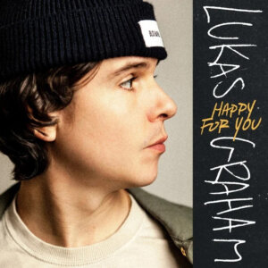 Lukas Graham - “Happy For You“ (Copenhagen Records/Universal Music) 