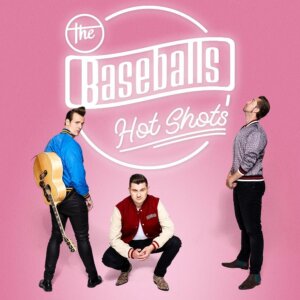 The Baseballs - "Hot Shots" (Electrola/Universal)