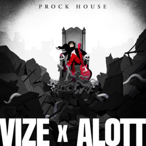 VIZE & ALOTT - “Prock House” (Kontor Records)