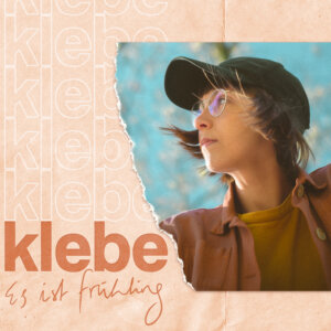 klebe - “Es Ist Frühling“ (Single - chateau lala)