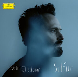 Dustin O’Halloran - “Silfur“ (Deutsche Grammophon)