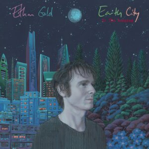 Ethan Gold - “Earth City 1: The Longing" (Pias/Electrik Gold/Rough Trade) 