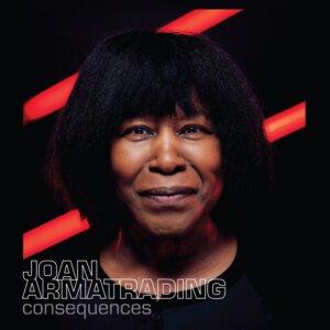 Joan Armatrading - "Consequences" (‎Bmg Rights Management/Warner) 