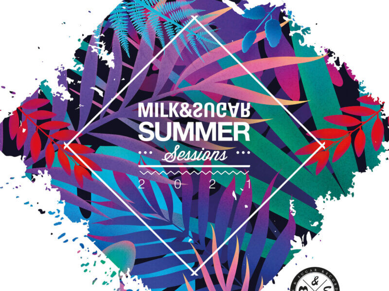 Various Artists – “Milk & Sugar – Summer Sessions 2021“