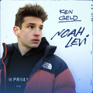  Noah Levi - “Kein Geld“ (Jive Germany/Sony Music) 
