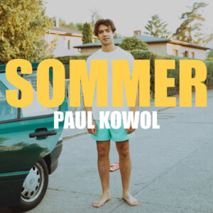 Paul Kowol - “Sommer“ (Single - Blickpunkt Pop)