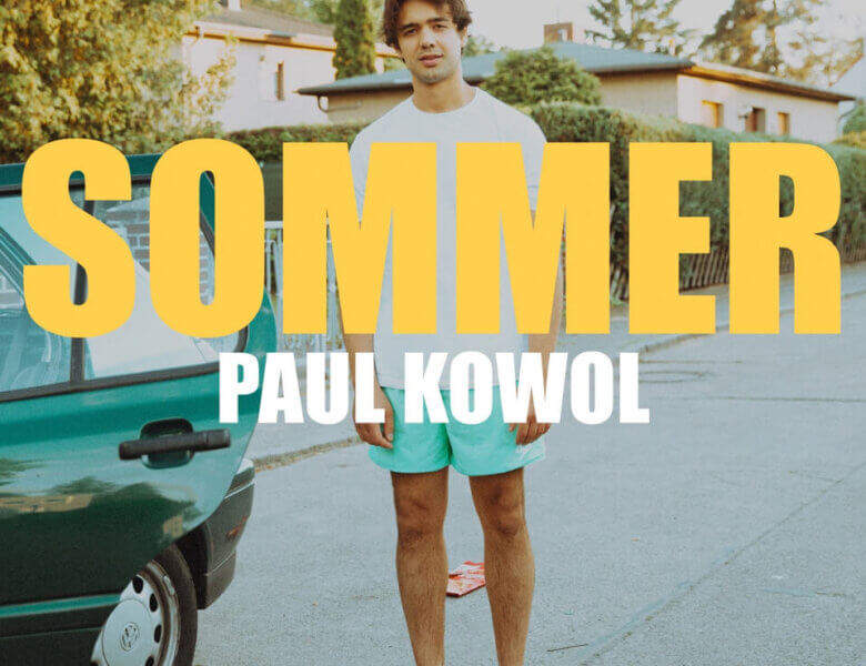 Paul Kowol – “Sommer“ (Single + offizielles Video)