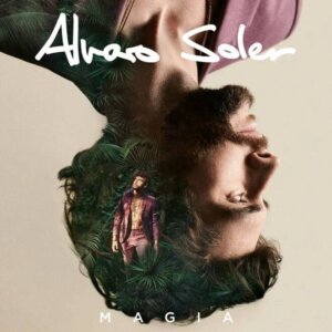 Alvaro Soler - “MAGIA“ (Airforce1/Universal Music)