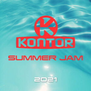 Various Artists - “Kontor Summer Jam 2021“ (Kontor Records)