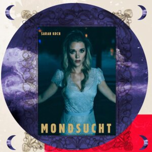 Sarah Koch - "Mondsucht" (Single  - Kontor New Media)