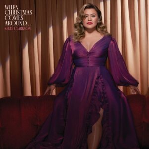 Kelly Clarkson - “When Christmas Comes Around …" (Atlantic Records/Warner Music)